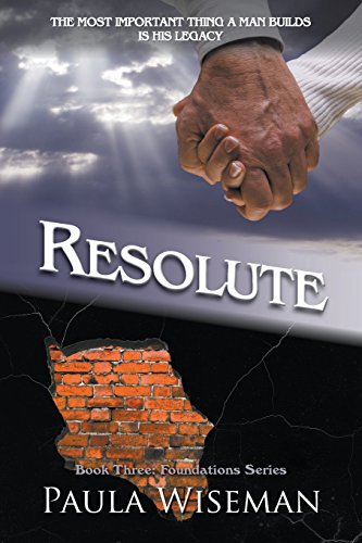 Resolute: Book Three: Foundations Series